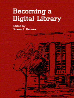 cover image of Becoming a Digital Library